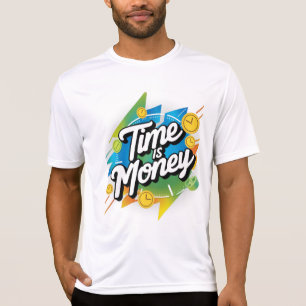 Time Is Money T-Shirt