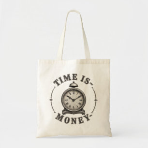 Time Is Money Vintage Alarm Clock Motivational Tote Bag