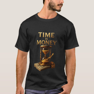 TIME IS MONEY - Vintage Motivational Entrepreneur T-Shirt