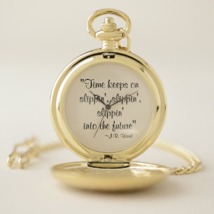 "Time Keeps on Slippin' " Gold Pocket Watch