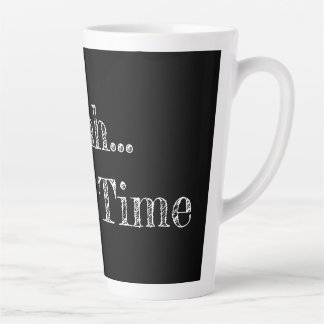 Time Latte cup