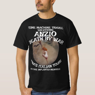 TIME MACHINE TRAVEL ANZIO DEATH WAR T-Shirt