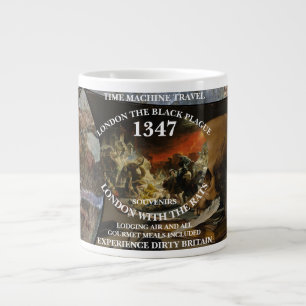 TIME MACHINE TRAVEL LONDON 1347 BLACK PLAGUE GIANT COFFEE MUG