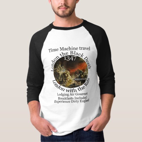 TIME MACHINE TRAVEL LONDON 1347 BLACK PLAGUE T_Shirt