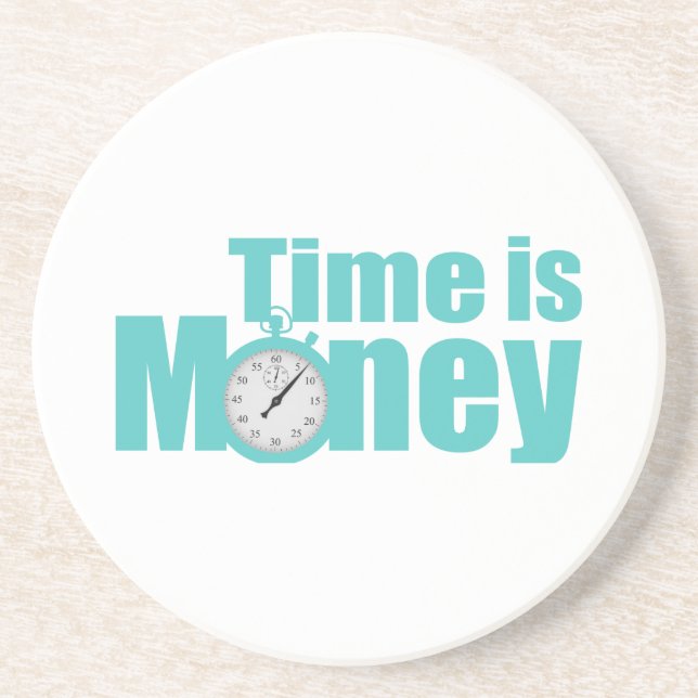 Time Money Coasters: Customizable Design Coaster (Front)