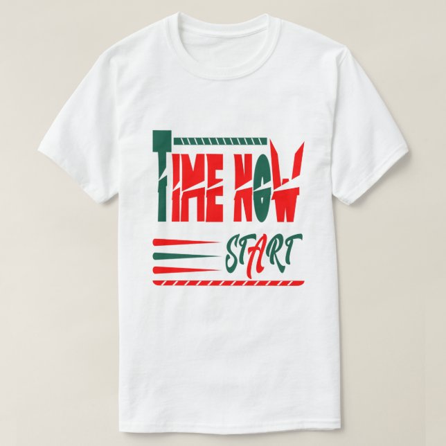 Time now start  T-Shirt (Design Front)