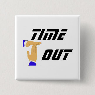 TIME OUT Button