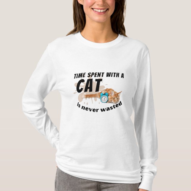 Time spent with a cat is never wasted- T-Shirt (Front)