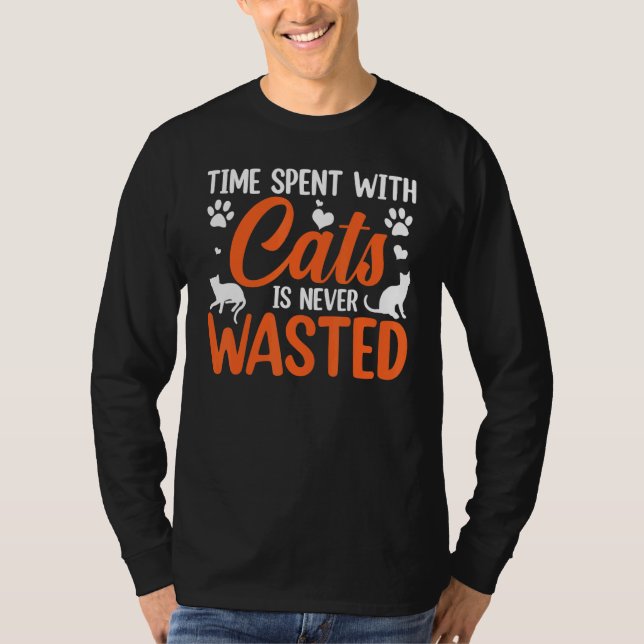 Time Spent With Cats Is Never Wasted T-Shirt (Front)