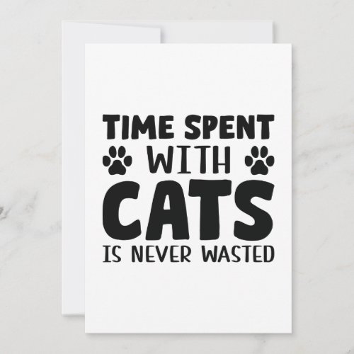 Time Spent With Cats Is Never Wasted Thank You Card