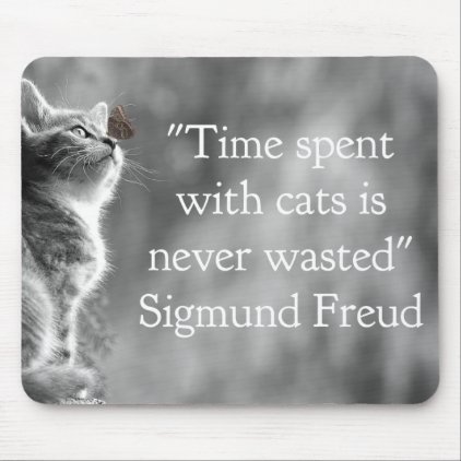 Time Spent with Cats . . . Mouse Pad