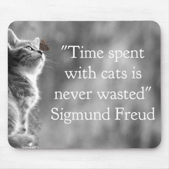 Time Spent with Cats . . . Mouse Pad (Front)