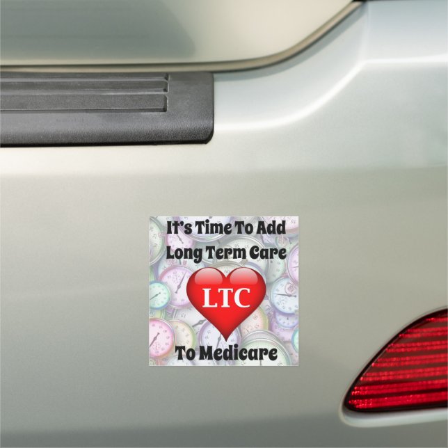 Time To Add Long Term Care to Medicare Car Magnet (In Situ)