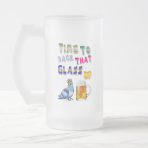 Time To Back That Glass Up Frosted Glass Beer Mug