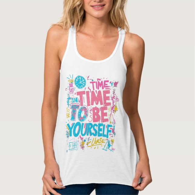 Time To Be Yourself - Inspiring Graffiti Quotes Tank Top (Front)