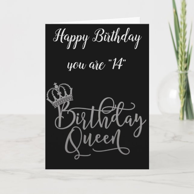 TIME TO CELEBRATE "14th" BIRTHDAY QUEEN Card (Front)
