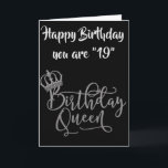 TIME TO CELEBRATE **19th** BIRTHDAY QUEEN Card<br><div class="desc">If you like THIS CUTE CARD take a look around for MORE BIRTHDAYS and other HAPPY TIMES we celebrate for sure :) AND DON'T FORGET YOU CAN CHANGE THE "AGE" AND "VERSE" ON ALL CARDS AT ALL 8 OF MY STORES IN A MATTER OF MINUTES! THANKS FOR STOPPING BY! (this...</div>