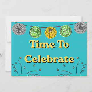 Time to celebrate any Occasion Invitation