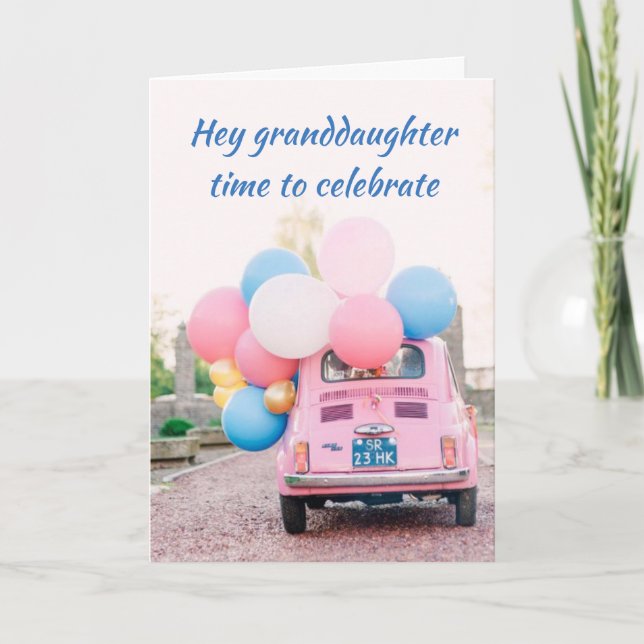 TIME TO CELEBRATE "GRANDDAUGHTER" BIRTHDAY CARD (Front)