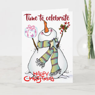 **TIME TO CELEBRATE** SAYS SNOWMAN IT'S CHRISTMAS HOLIDAY CARD