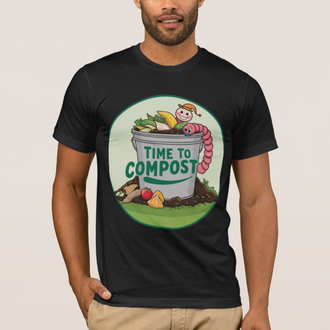 "Time to Compost" T-Shirt (Front)