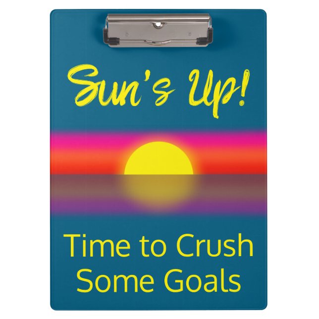 Time to Crush Some Goals | Sunrise Clipboard (Front)