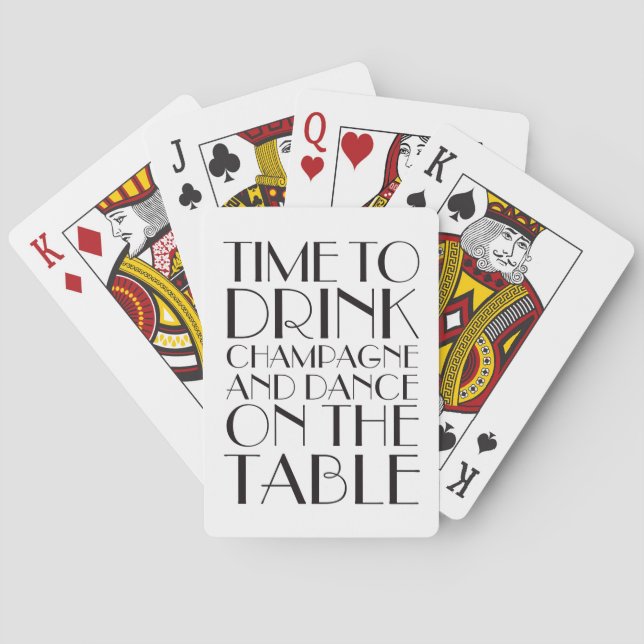Time to Drink Champagne and Dance on the Table Poker Cards (Back)