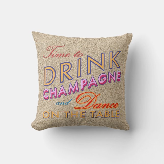 Time to Drink Champagne Beach Sand Outdoor Pillow (Front)