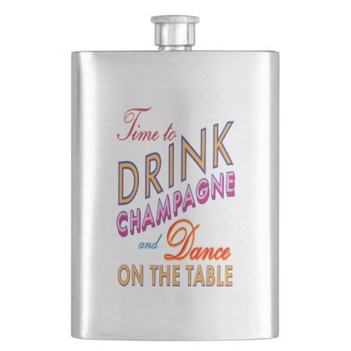 Time to Drink Champagne Colorful Classic Flask