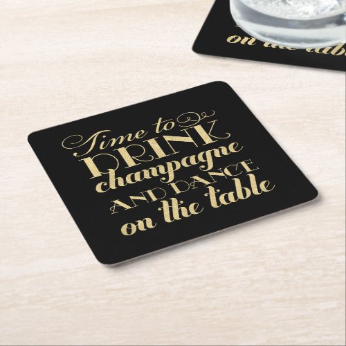 Time to Drink Champagne Gold and Black Wedding Square Paper Coaster