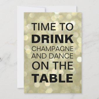 Time To Drink Champagne Gold New Year S Invitation Zazzle