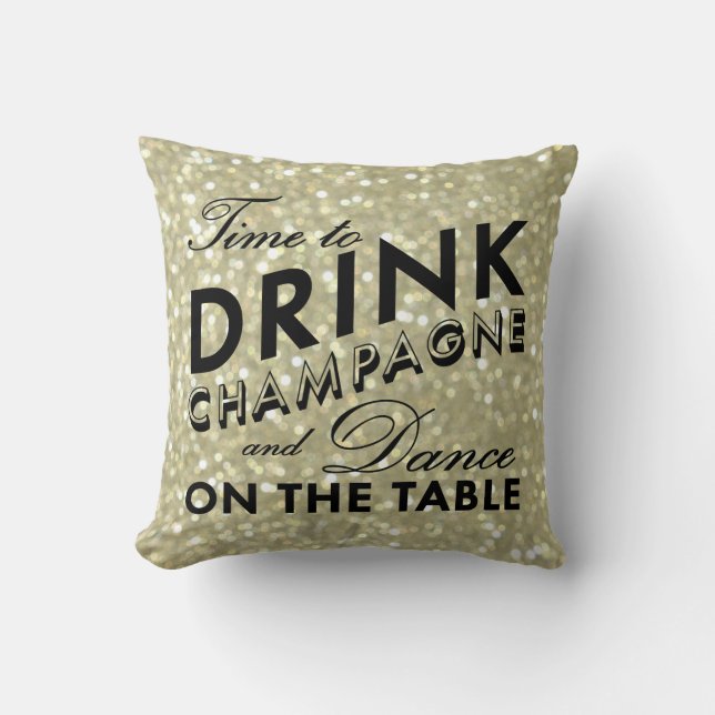 Time to Drink Champagne Pillow in gold (Front)