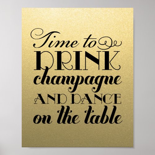 Time to Drink Champagne Quote Black Gold Wedding Poster