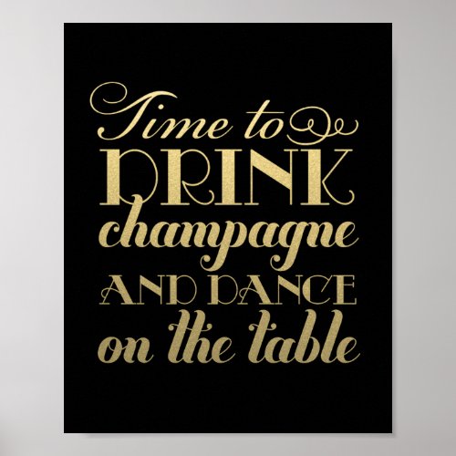 Time to Drink Champagne Quote Black Gold Wedding Poster
