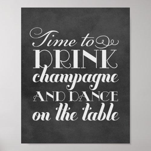 Time to Drink Champagne Quote Chalkboard Wedding Poster