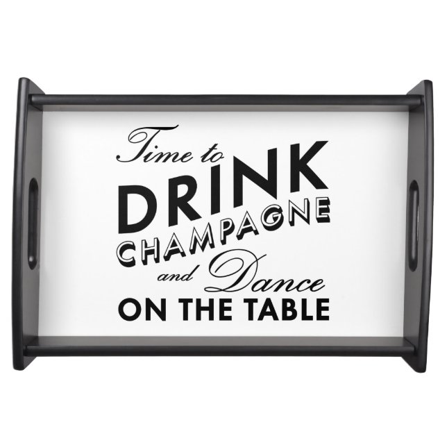 Time to Drink Champagne Serving Tray (Front)