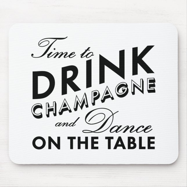 Time to Drink Champagne White Mouse Pad (Front)