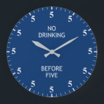 Time to Drink Funny Bar Pub Alcohol Fan Blue Clock<br><div class="desc">"no drinking before five", "its always 5 oclock", "5pm drink o clock", "funny humor humorous joke", "alcohol bar drink joke", "alcoholic beverage bartender humour", "pub sign decor decoration", "cocktails beer wine fun"</div>