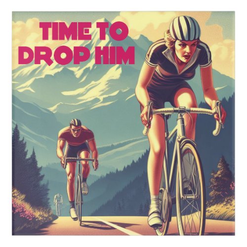 Time To Drop Him Cycling Acrylic Print
