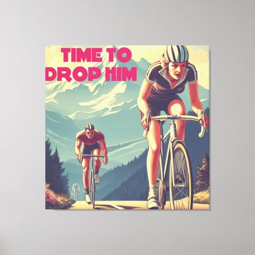 Time To Drop Him Cycling Canvas Print