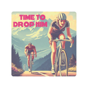 Time To Drop Him Cycling Metal Print