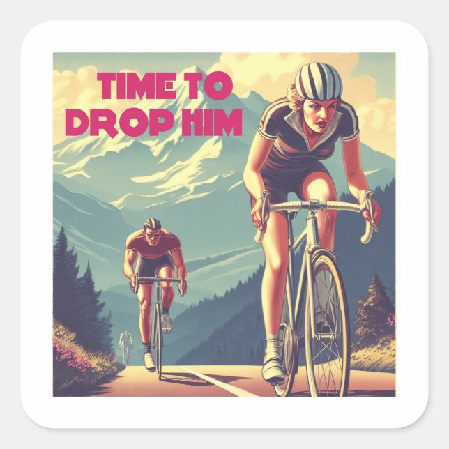 Time To Drop Him Cycling Square Sticker (Front)
