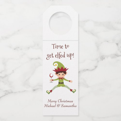 Time to Elfed Up Elf Funny Christamas Bottle Hanger Tag