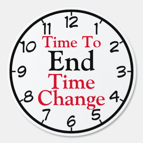 Time To End Time Change Sign