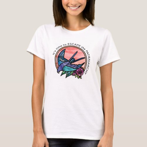 Time to escape the patriarchy red rose and bird T_Shirt