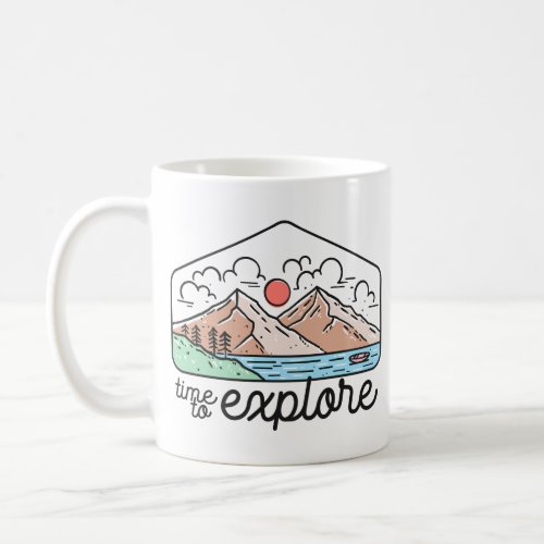 Time To Explore Coffee Mug