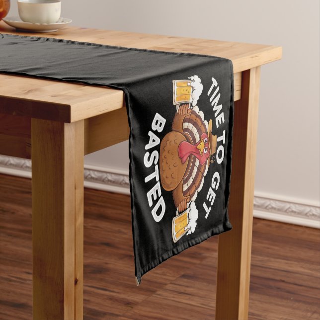 Time To Get Basted Funny Beer Thanksgiving Turkey  Short Table Runner (In Situ)