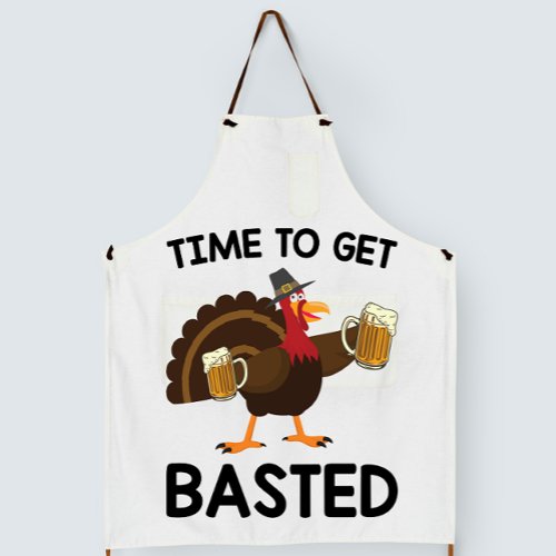 Time To Get Basted Funny Beer Turkey Thanksgiving  Apron