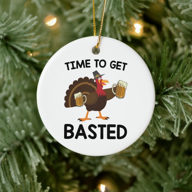Time To Get Basted Funny Beer Turkey Thanksgiving  Ceramic Ornament (Tree)