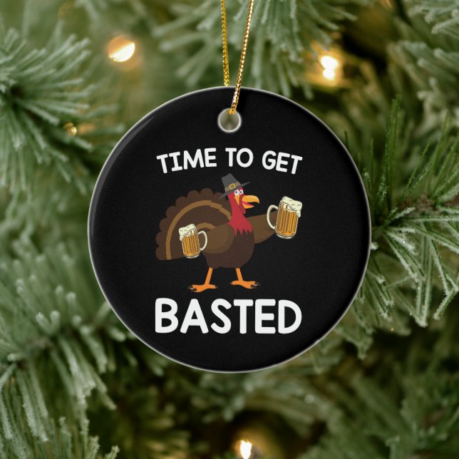 Time To Get Basted Funny Beer Turkey Thanksgiving  Ceramic Ornament (Tree)